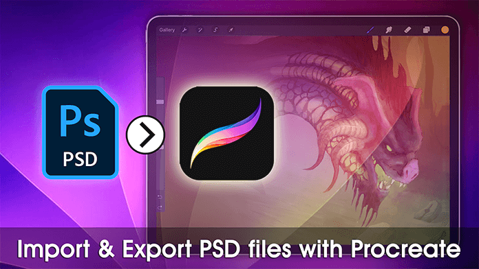 How to Import Photoshop PSD Files into Procreate